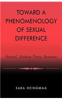 Toward a Phenomenology of Sexual Difference