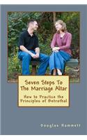 Seven Steps To The Marriage Altar