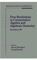 Free Resolutions in Commutative Algebra and Algebraic Geometry