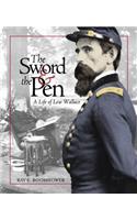 The Sword and the Pen: A Life of Lew Wallace