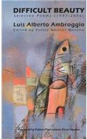 Difficult Beauty: Selected Poems (1987-2006)