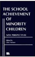 The School Achievement of Minority Children