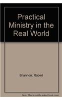 Practical Ministry in the Real World