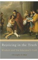 Rejoicing in the Truth