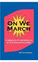 On We March: A Memoir of Growing Up in the Salvation Army