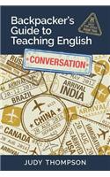 Backpacker's Guide to Teaching English Book 2 Conversation