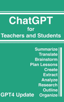 ChatGPT for Teachers and Students