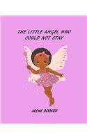 Little Angel Who Could Not Stay