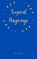 Tropical Misgivings