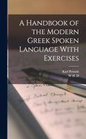 Handbook of the Modern Greek Spoken Language With Exercises