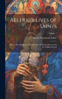 Aelfric's Lives of Saints