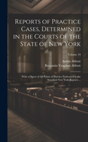 Reports of Practice Cases, Determined in the Courts of the State of New York