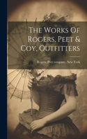 Works Of Rogers, Peet & Coy, Outfitters