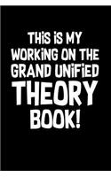 Grand Unified Theory Book