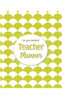 One Year Undated Teacher Planner: with Gradebook, Weekly and Monthly layouts yellow green