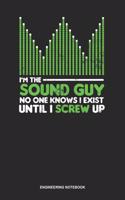 Engineering Notebook: Lined Log Book For Audio Engineer: Sound Engineer Journal Nobody Knows I Exist Gift