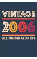 Vintage 2006 Notebook 'All Original Parts' - 13 Years Old Birthday Planner - Retro Journal for Boys and Girls - 13th Birthday Gift: Medium College-Ruled Journey Diary, 110 page, Lined, 6x9 (15.2 x 22.9 cm)