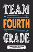 Team Fourth Grade Composition Notebook College Ruled: Exercise Book 8.5 x 11 Inch 200 Pages With School Calendar 2019-2020 For Students and Teachers With Cute School Design Cover For 4th Grade Primary o