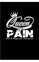 Queen of Pain a.k.a Physical Therapist