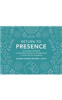 Return to Presence