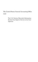 The U.S. Nuclear Materials Information System Can Improve Service to Its User Agencies