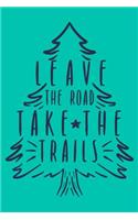 Leave the Road Take the Trails
