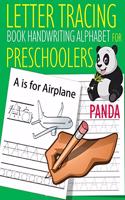 Letter Tracing Book Handwriting Alphabet for Preschoolers PANDA: Letter Tracing Book Practice for Kids Ages 3+ Alphabet Writing Practice Handwriting Workbook PANDA