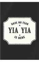 Have No Fear Yia Yia Is Here