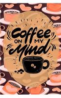 Coffee on My Mind