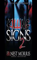 Killing Signs 2: (Killing Signs Series Lib/E, 2)
