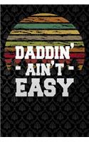 dadding aint easy