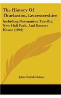The History Of Thurlaston, Leicestershire