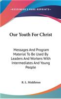 Our Youth For Christ