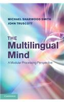 The Multilingual Mind: A Modular Processing Perspective