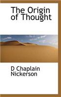 The Origin of Thought