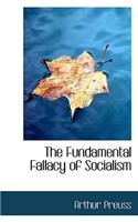 The Fundamental Fallacy of Socialism
