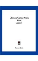 Chinese Games With Dice (1889)