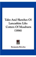 Tales And Sketches Of Lancashire Life