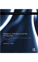 Religious Scholars and the Umayyads