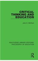 Critical Thinking and Education