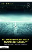 Reframing Economic Policy Towards Sustainability