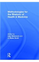 Methodologies for the Rhetoric of Health & Medicine