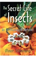 The Secret Life of Insects