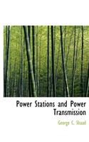 Power Stations and Power Transmission