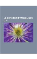 Le Chretien Evangelique (23 )