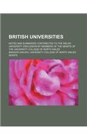 British Universities; Notes and Summaries Contributed to the Welsh University Discussion by Members of the Senate of the University College of North W