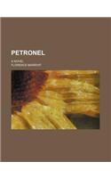 Petronel; A Novel