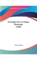 Des Regles De La Critique Historique (1888)