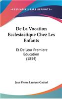 de La Vocation Ecclesiastique Chez Les Enfants