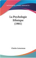 La Psychologie Ethnique (1901)